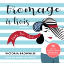 Fromage a Trois - eAudiobook