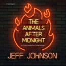 The Animals after Midnight - eAudiobook