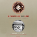 Bletchley Park and D-Day - eAudiobook