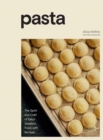 Pasta : The Spirit and Craft of Italy's Greatest Food, with Recipes A Cookbook - Book