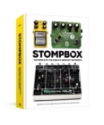 Stompbox : 100 Pedals of the World's Greatest Guitarists - Book