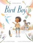 Bird Boy : (An Inclusive Children's Book) - Book