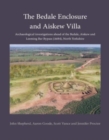 The Bedale Enclosure and Aiskew Villa : Archaeological investigations ahead of the Bedale, Aiskew and Leeming Bar Bypass (A684), North Yorkshire - Book
