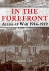 IN THE FOREFRONT : ALLOA AT WAR 1914-1919 - Book