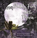 Daddy Frog And The Moon - Book