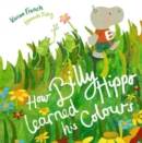 How Billy Hippo Learned His Colours - Book