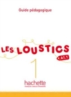 Les Loustics : Guide pedagogique 1 - Book