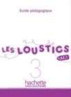 Les Loustics : Guide pedagogique 3 - Book