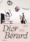 Christian Dior - Christian Berard : A Cheerful Melancholy - Book