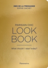 Parisian Chic Look Book : What Should I wear Today? - Book