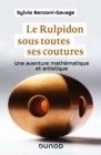Le Rulpidon sous toutes ses coutures : Une aventure mathematique et artistique - eBook