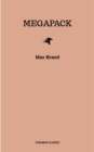 The Max Brand Megapack - eBook