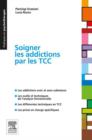 Soigner les addictions par les TCC - eBook