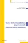 Outils de la rehabilitation psychosociale : Pratiques en faveur du retablissement - eBook