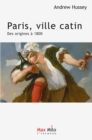 Paris, ville catin : des origines a 1800 - eBook