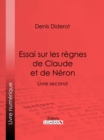 Essai sur les regnes de Claude et de Neron - eBook