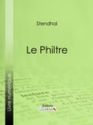 Le Philtre - eBook