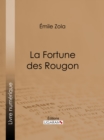La Fortune des Rougon - eBook