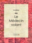 Le Medecin volant - eBook
