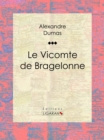 Le Vicomte de Bragelonne - eBook