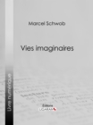 Vies imaginaires - eBook