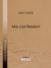 Ma confession - eBook