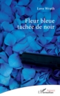 Fleur bleue tachee de noir - eBook