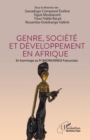 Genre, societe et developpement en Afrique : En hommage au Pr BADINI/KINDA Fatoumata - eBook