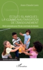 Ecoles islamiques : la communautarisation de l'enseignement : Pacte unioniste pour l'Ecole conviviale de demain - eBook