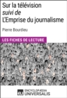 Sur la television (suivi de L'Emprise du journalisme) de Pierre Bourdieu - eBook
