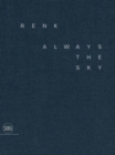 Renk (Bilingual edition) : Always the Sky - Book