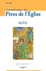 Connaissance des Peres de l'Eglise n(deg)172 : Moise - eBook