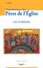 Connaissance des Peres de l'Eglise n(deg)173 : Les synodes - eBook
