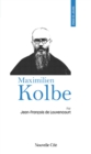 Prier 15 jours avec Maximilien Kolbe - eBook