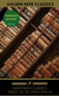 The Harvard Classics Shelf of Fiction Vol: 10 - eBook