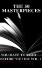 50 Masterpieces you have to read before you die vol: 1 - eBook