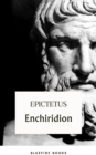 Enchiridion : A Timeless Manual to Life - Unlock Ancient Wisdom & Achieve Modern Success - eBook
