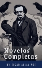 Edgar Allan Poe: Novelas Completas : Berenice, El corazon delator, El escarabajo de oro, El gato negro, El pozo y el pendulo, El retrato oval... - eBook