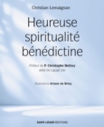 Heureuse spiritualite benedictine - eBook