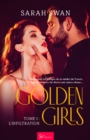 Golden Girls - Tome 1 : L'infiltration - eBook