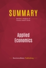 Summary: Applied Economics : Review and Analysis of Thomas Sowell's Book - eBook