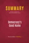 Summary: Democracy's Good Name : Review and Analysis of Michael Mandelbaum's Book - eBook