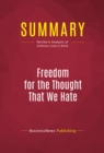 Summary: Freedom for the Thought That We Hate : Review and Analysis of Anthony Lewis's Book - eBook