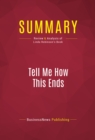 Summary: Tell Me How This Ends : Review and Analysis of Linda Robinson's Book - eBook