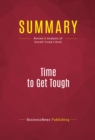 Summary: Time to Get Tough : Review and Analysis of Donald Trump's Book - eBook