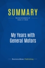 Summary: My Years with General Motors - eBook