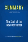 Summary: The Soul of the New Consumer - eBook