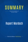 Summary: Rupert Murdoch - eBook