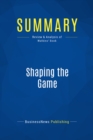 Summary: Shaping the Game - eBook