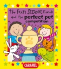 The Fun Street Friends and the Perfect Pet Competition - eBook